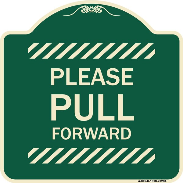 Signmission Please Pull Forward Heavy-Gauge Aluminum Architectural Sign, 18" x 18", G-1818-23284 A-DES-G-1818-23284 - main